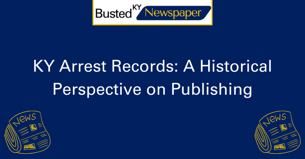 Blog Busted Newspaper KY