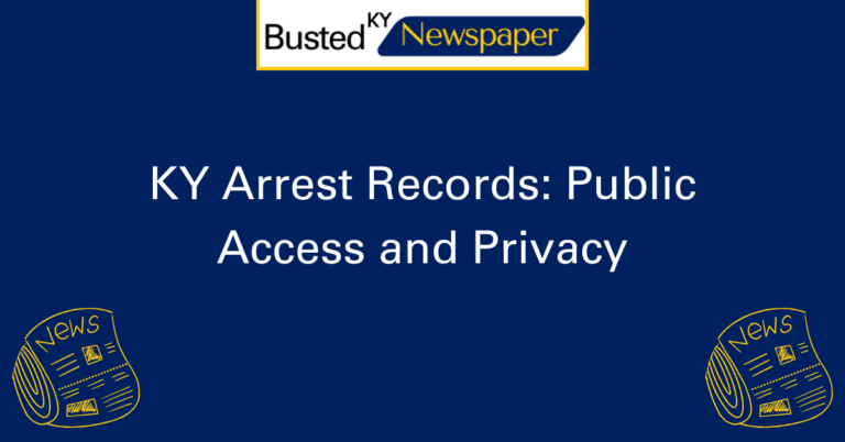 KY Arrest Records Public Access and Privacy 2