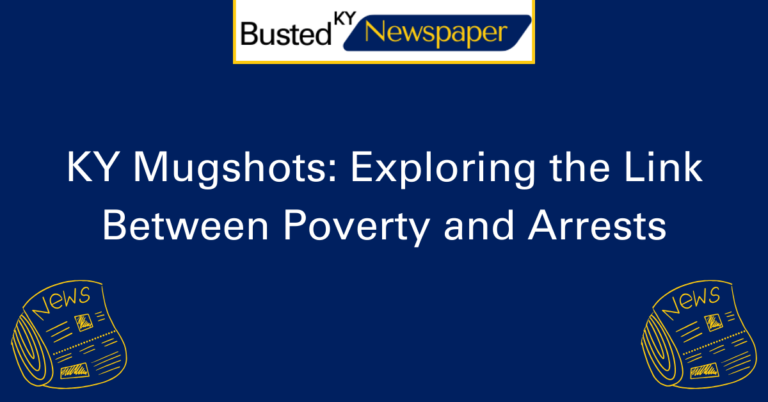 KY Mugshots Exploring the Link Between Poverty and Arrests 2